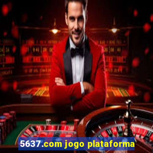 5637.com jogo plataforma